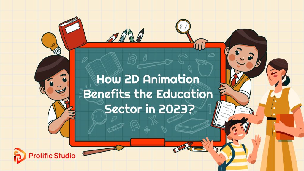 How 2D Animation Benefits the Education