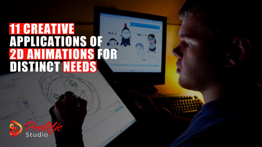 11 Creative Applications of 2D Animations for Distinct Needs
