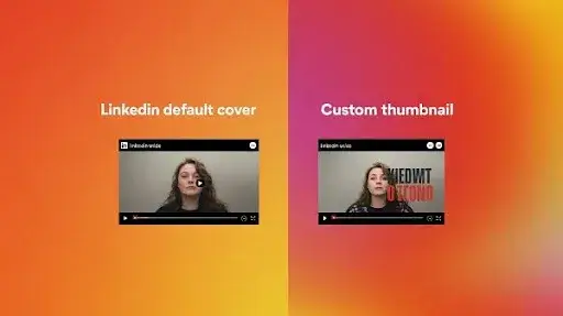 LinkedIn Video Cover Frame vs Custom Thumbnail